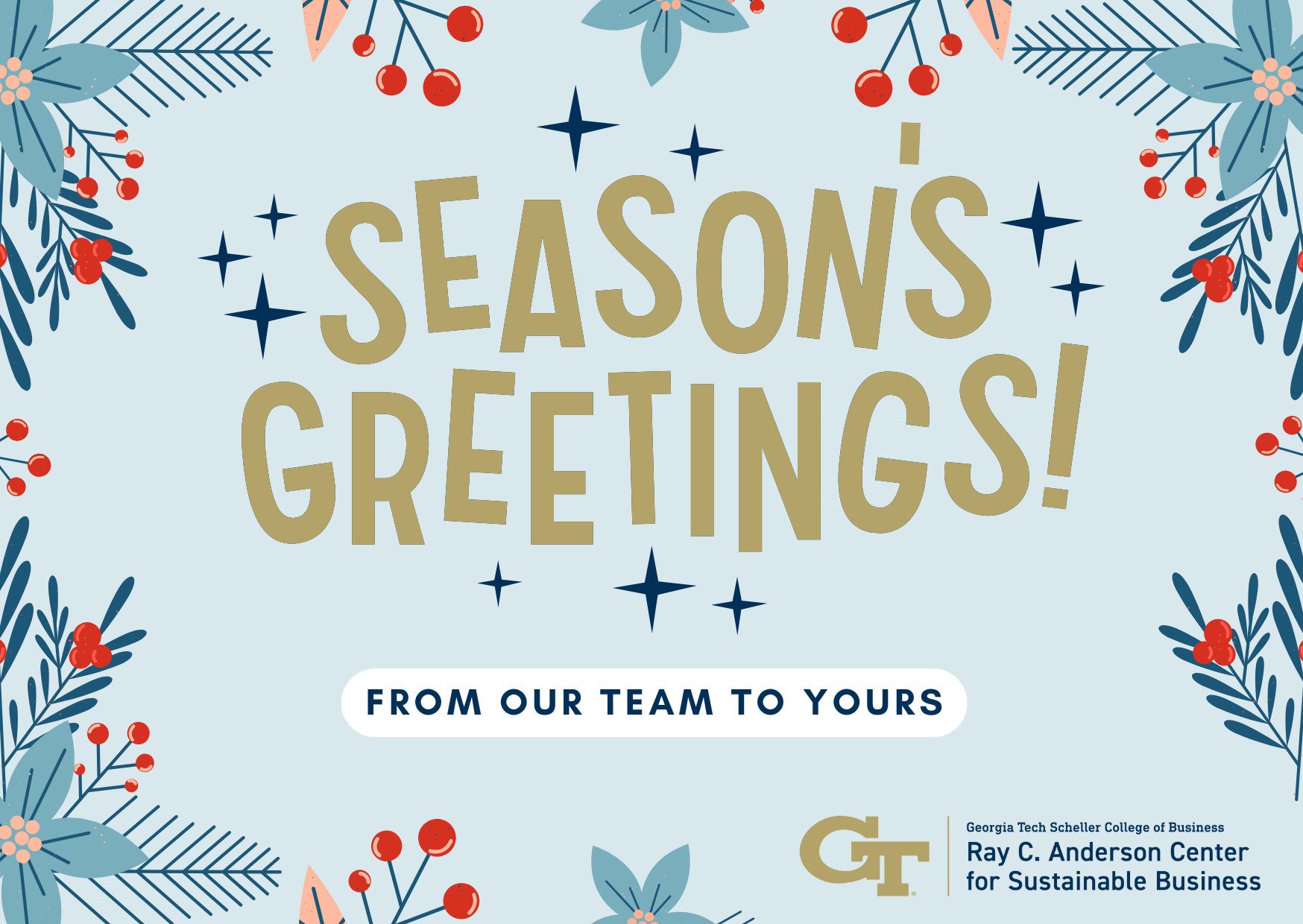 Season's greetings from our team to yours