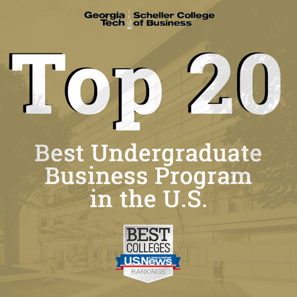 The Scheller College of Business undergraduate program has broken into the top 20 in the U.S. News and World Report's 2021 Best Colleges rankings.