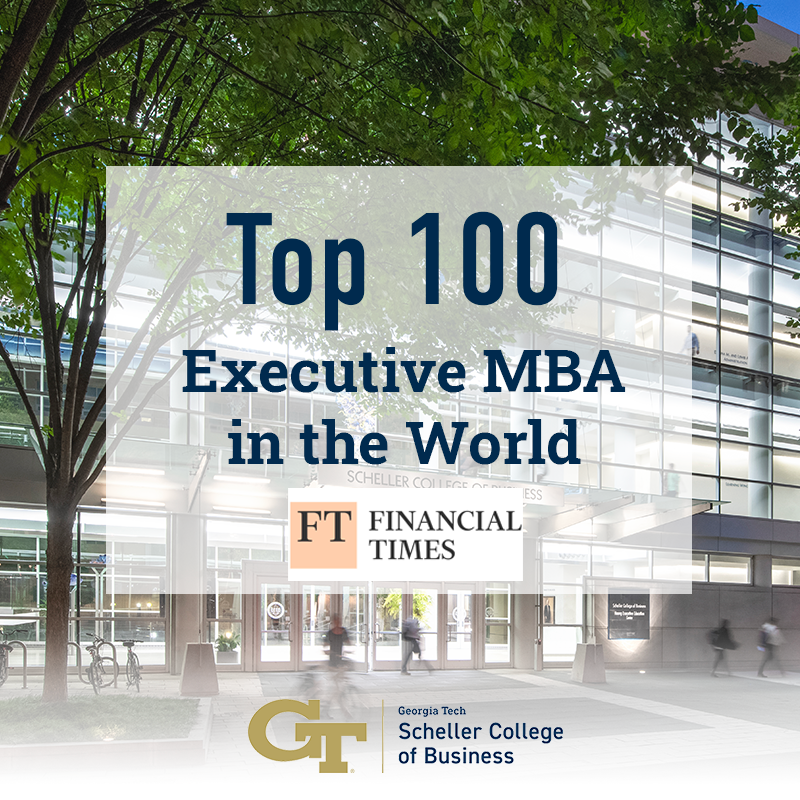 Banyan Flourish Formode The Financial Times Ranks Georgia Tech Scheller Executive MBA Among Top 100  Programs in the World
