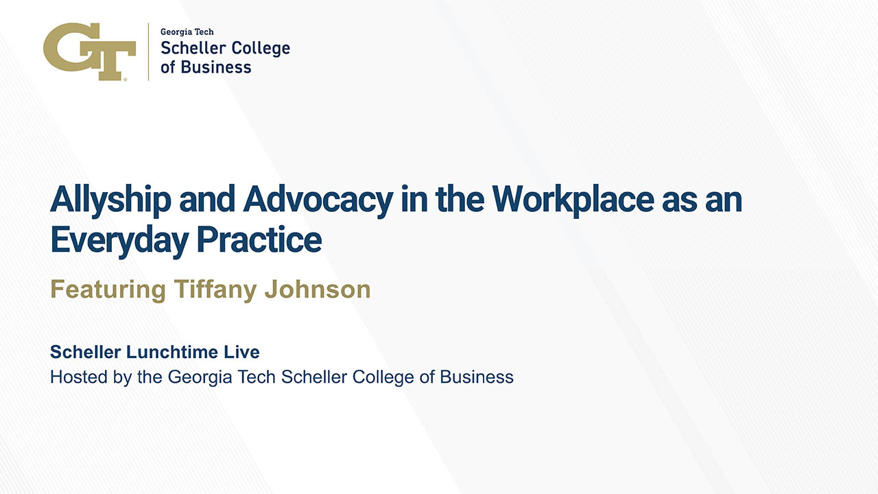 Allyship and Advocacy in the Workplace an an Everyday Practice, Featuring Dr. Tiffany Johnson, Video