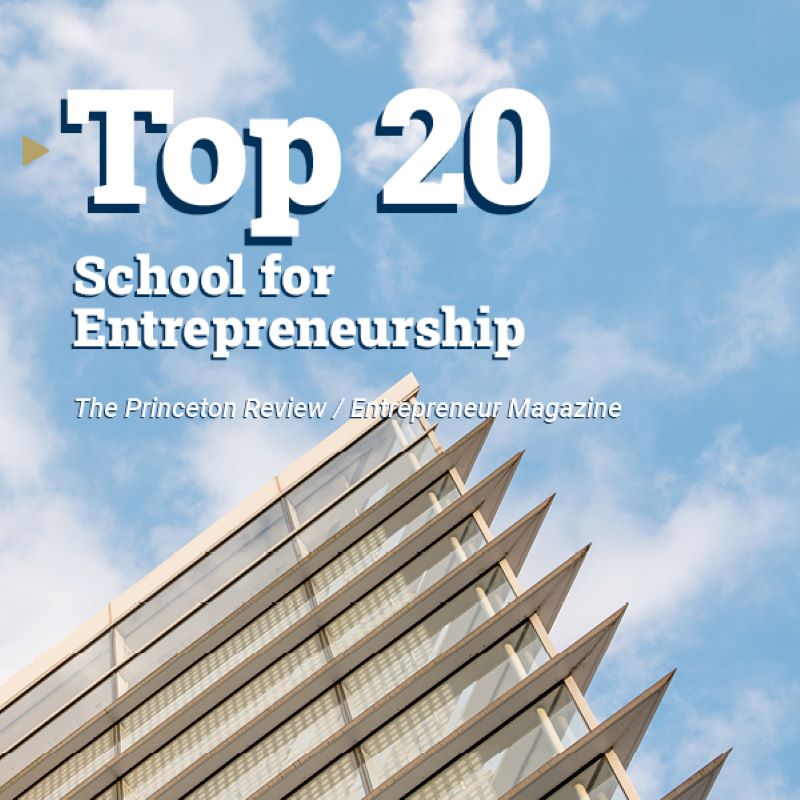 Top 20 School for Entrepreneurship, The Princeton Review and Entrepreneur Magazine