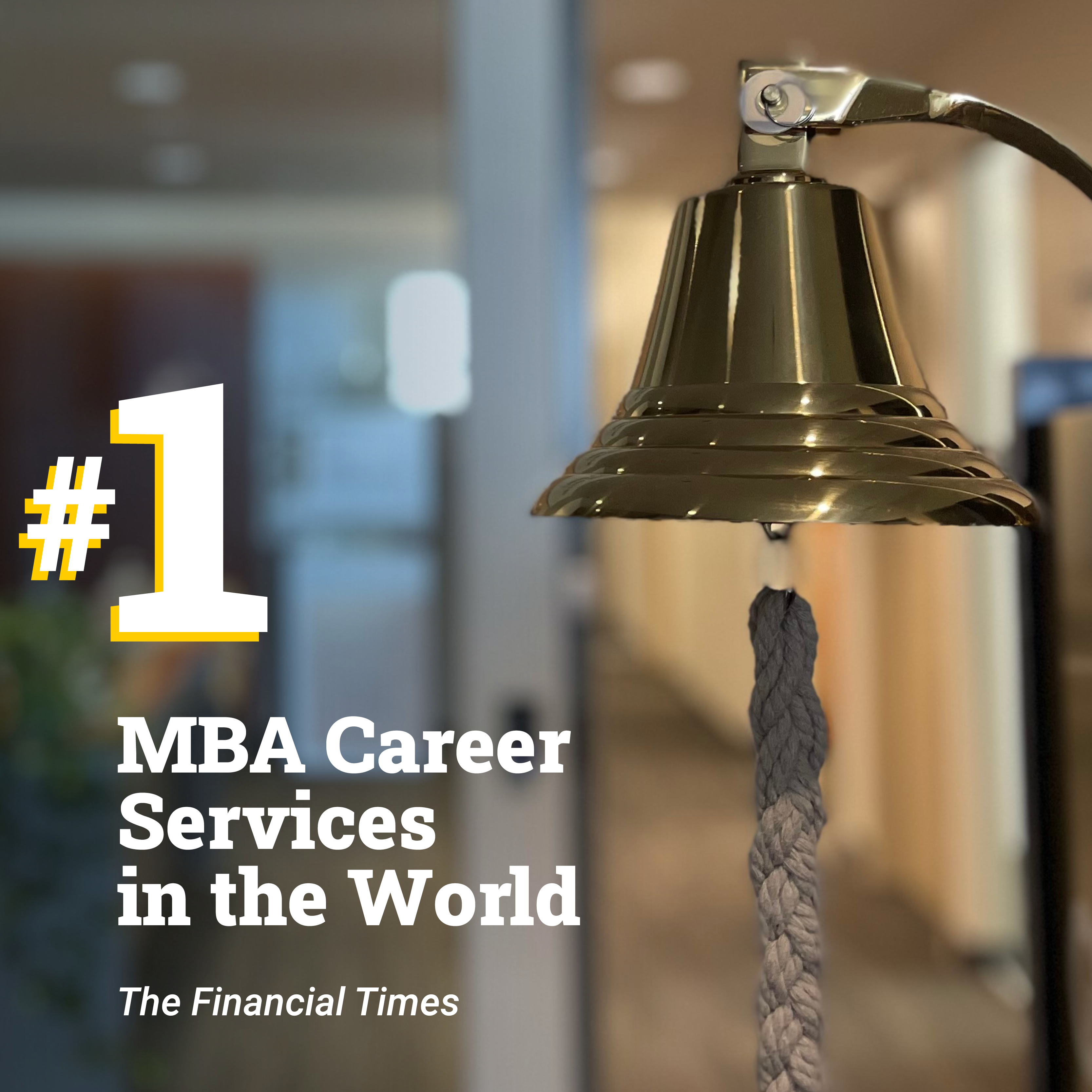 #1 MBA Career Services in the World, The Financial Times