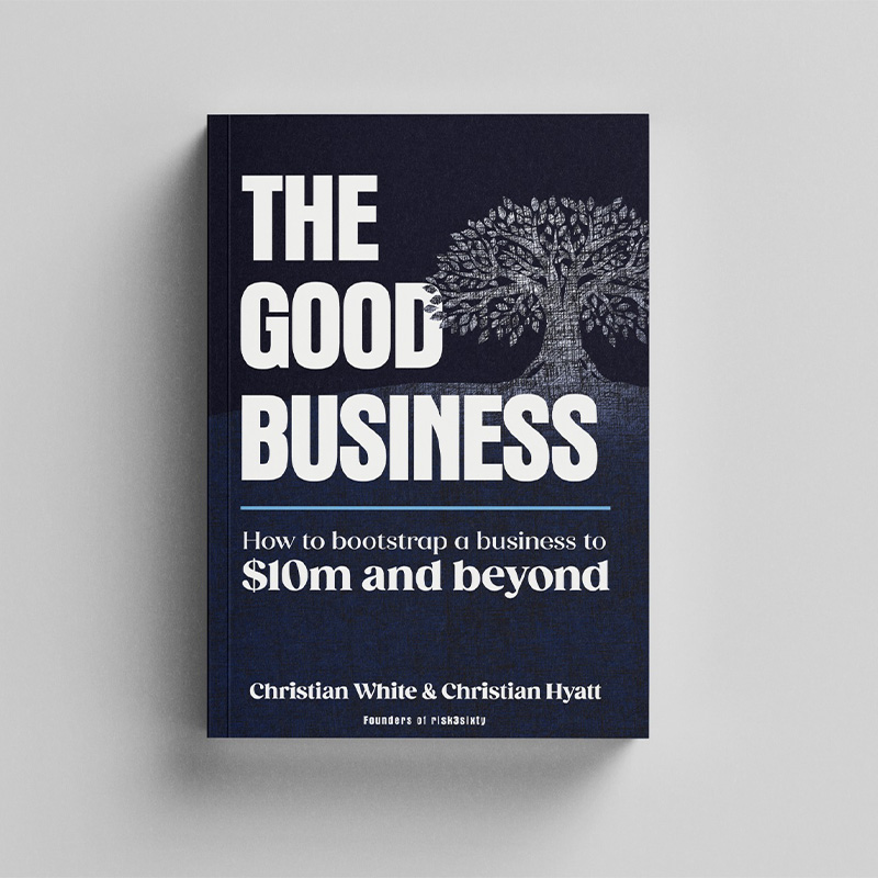 "The Good Business: How to Bootstrap a Business to $10m and Beyond"