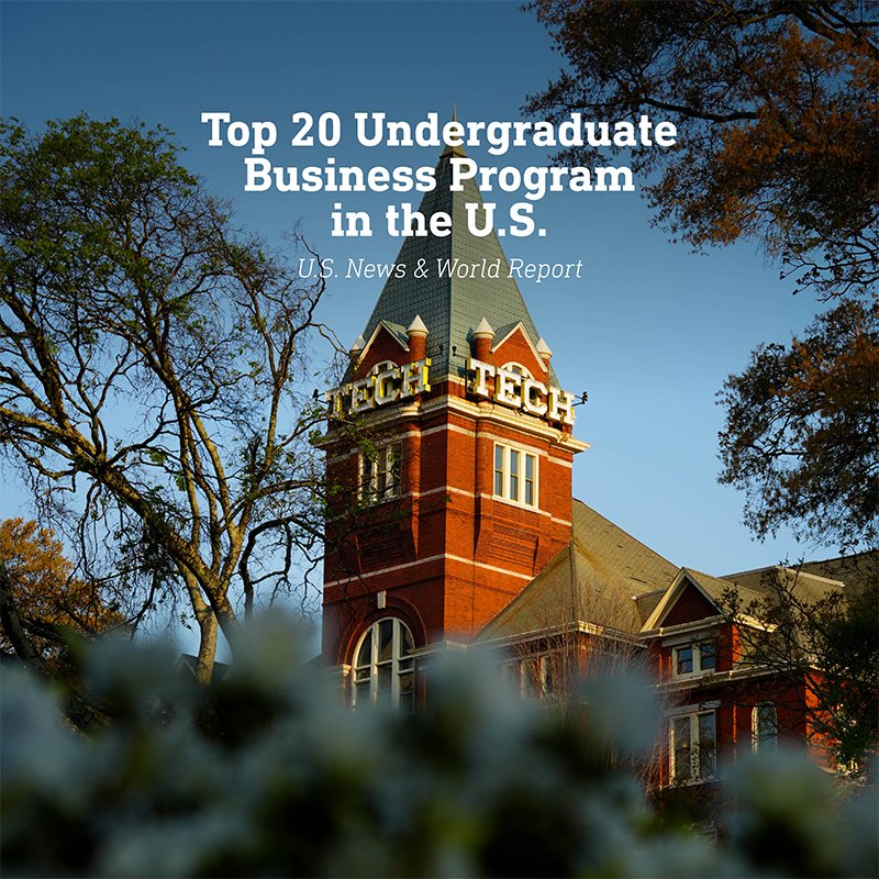  Photo of Tech Tower with U.S. News and World Report Undergraduate Business ranking.  